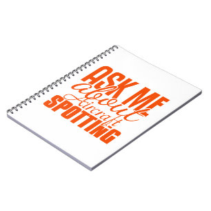 Ask Me About Aircraft Spotting Notebook