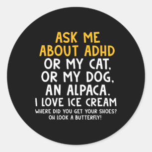 Ask Me About Autism Mental Health Awareness Adhd C Classic Round Sticker