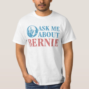 Ask Me About Bernie Sanders T-Shirt
