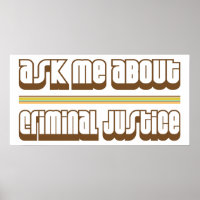 Ask Me About Criminal Justice