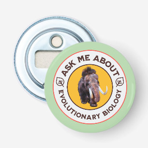 Ask Me About Evolutionary Biology Woolly Mammoth Bottle Opener
