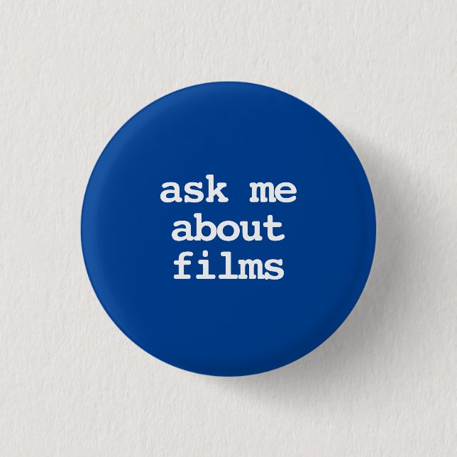 ask me about films typography Button (Front)