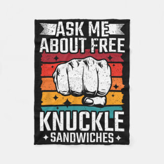 Ask Me About Free Knuckle Sandwiches Fleece Blanket
