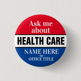 Ask Me About Health Care 1 Inch Round Button