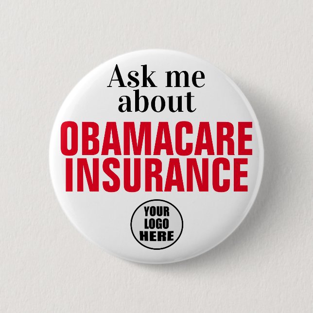 Ask Me About Health Obamacare 2 Inch Round Button (Front)