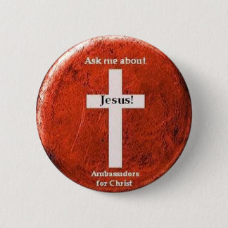 Ask me about Jesus! 2 Inch Round Button