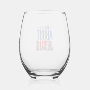 Ask Me About Jesus Vintage Christian Shirt Design Stemless Wine Glass