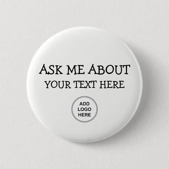 Ask Me About Logo Design 2 Inch Round Button (Front)