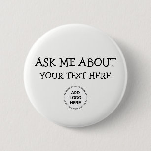 Ask Me About Logo Design 2 Inch Round Button