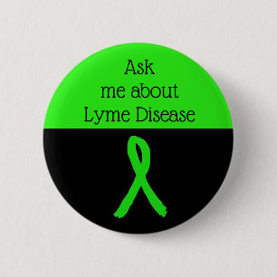 Ask me about Lyme disease  Ribbon Button