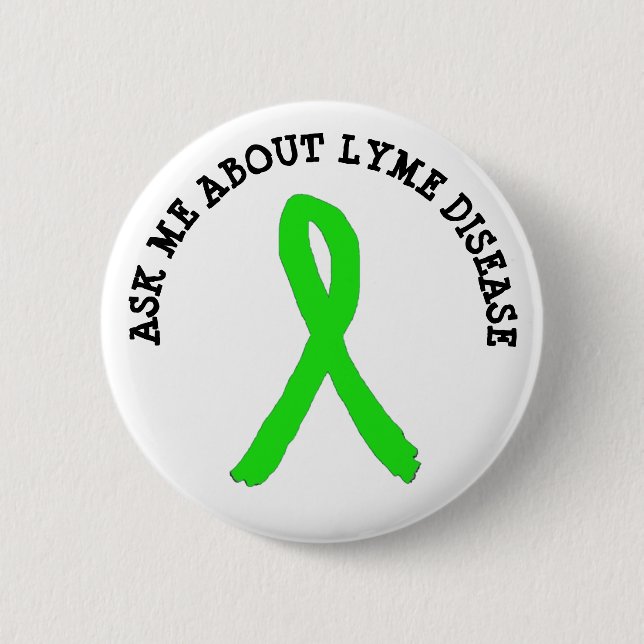 Ask me about Lyme disease  Ribbon Button (Front)