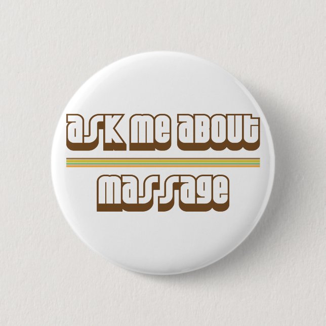 Ask Me About Massage 2 Inch Round Button (Front)