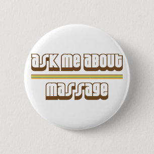 Ask Me About Massage 2 Inch Round Button