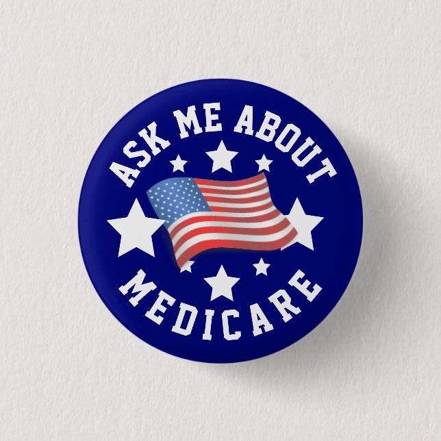 Ask Me About Medicare  1 Inch Round Button (Front)