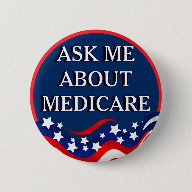 Ask Me About Medicare  2 Inch Round Button (Front)