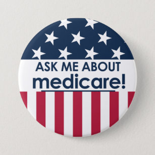 Ask Me About Medicare - America 3 Inch Round Button