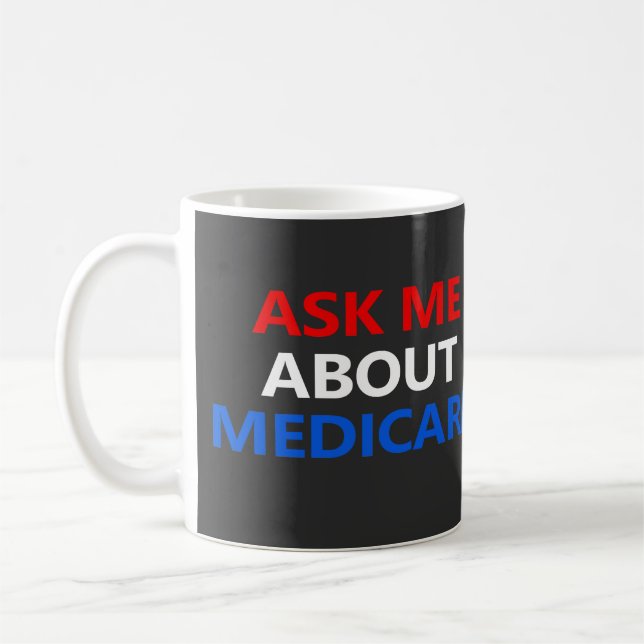 ask me about Medicare  Coffee Mug (Left)