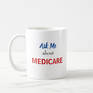 Ask Me about Medicare Mug