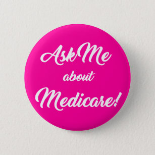 Ask Me About Medicare - Pink 2 Inch Round Button