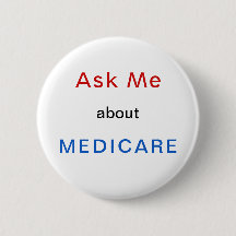 Ask Me About Medicare Red White and Blue Button