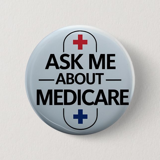 Ask Me About Medicare Red White Blue 2 Inch Round Button (Front)