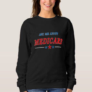 Ask Me About Medicare Women's Insurance Agent Brok Sweatshirt