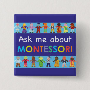 Ask me about MONTESSORI 2" Square Button