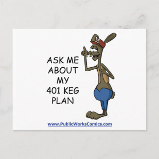 Ask Me About My 401 Keg Plan Postcard