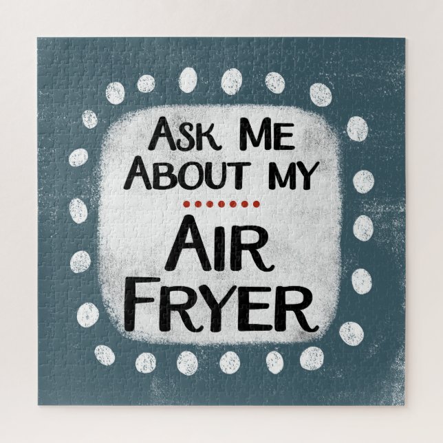 Ask Me About My Air Fryer Jigsaw Puzzle (Vertical)