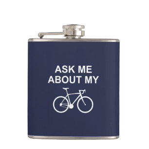 Ask Me About My Bike Hip Flask