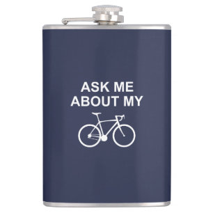 Ask Me About My Bike Hip Flask