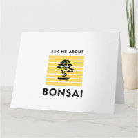 Ask me about my bonsai