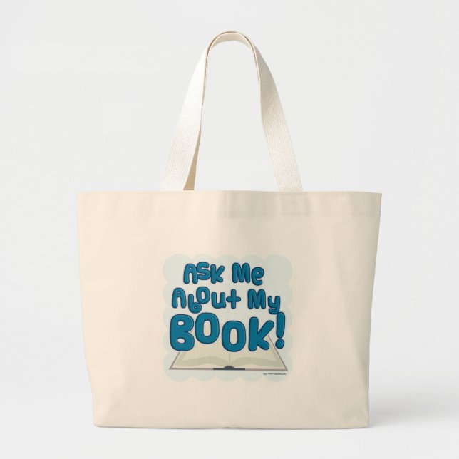 Ask Me About My Book! Fun Style Large Tote Bag (Front)