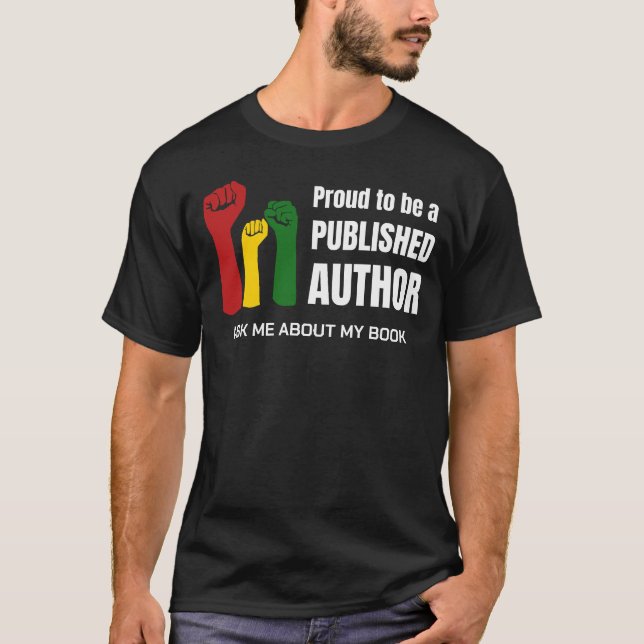 ASK ME ABOUT MY BOOK Proud Black Author T-Shirt (Front)