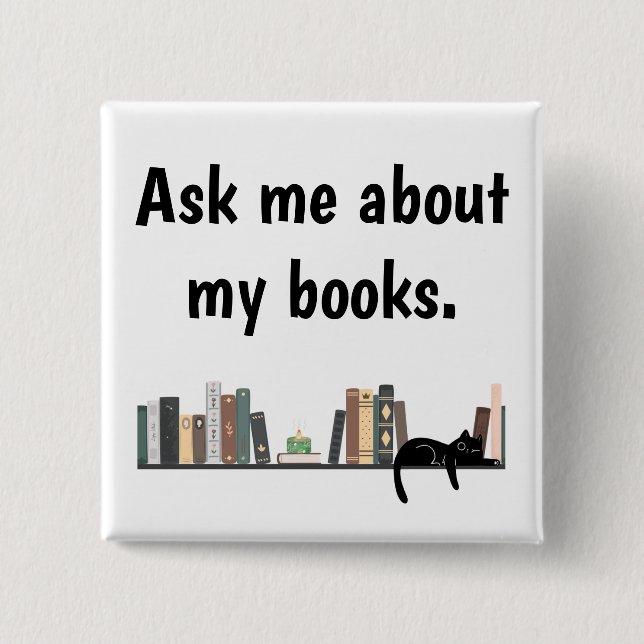 Ask Me About My Books Button (Front)
