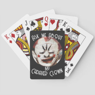 Ask me About my Cadaver Clown Dinner Party 2049 Playing Cards