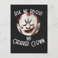 Ask me About my Cadaver Clown Party TShirt 2051
