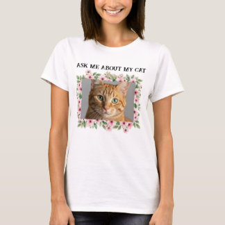 Ask Me About My Cat Custom Cat Photo Cat Lover T-Shirt