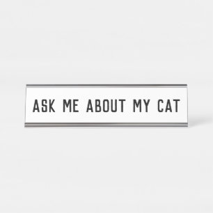 ask me about my cat desk name plate