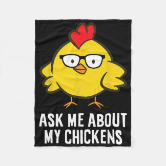 Ask Me About My Chickens Fleece Blanket