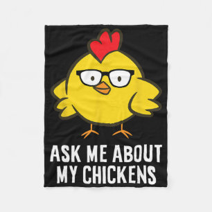 Ask Me About My Chickens Fleece Blanket