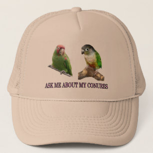 Ask Me About My Conures Trucker Hat