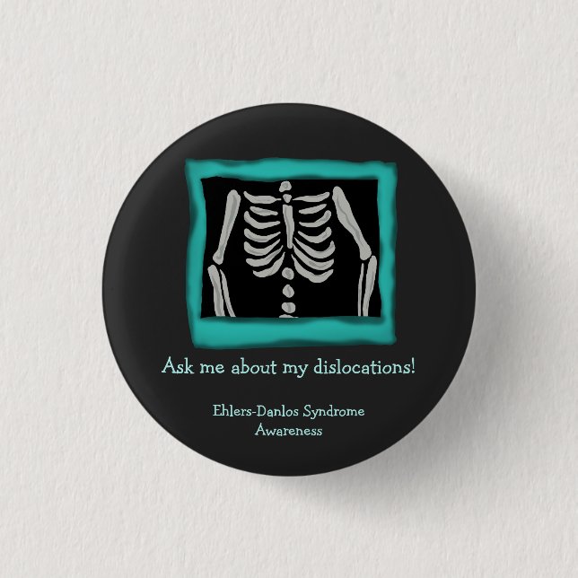 Ask Me About My Dislocations (EDS Awareness) 1 Inch Round Button (Front)