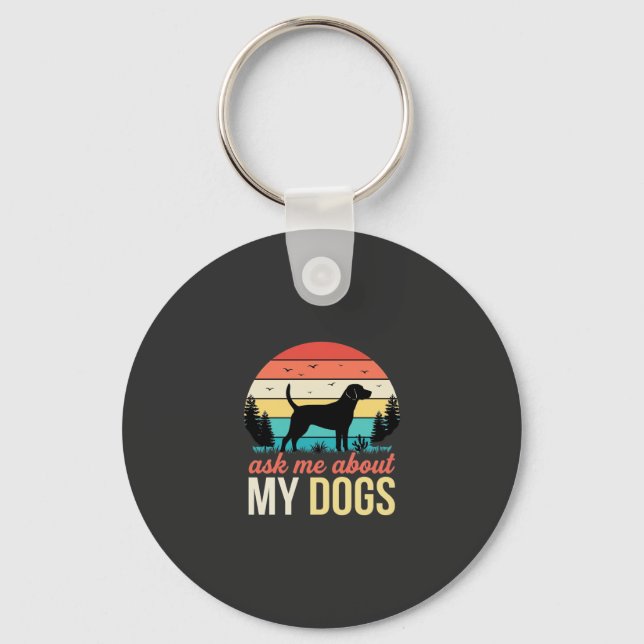 Ask Me About My Dogs Retro Sunset_1 Keychain (Front)