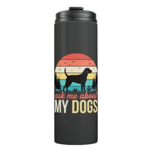Ask Me About My Dogs Retro Sunset_1 Thermal Tumbler