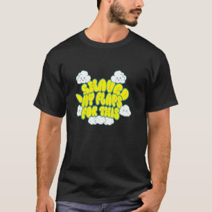 Ask Me About My Explosive Diarrhea Inappropriate A T-Shirt