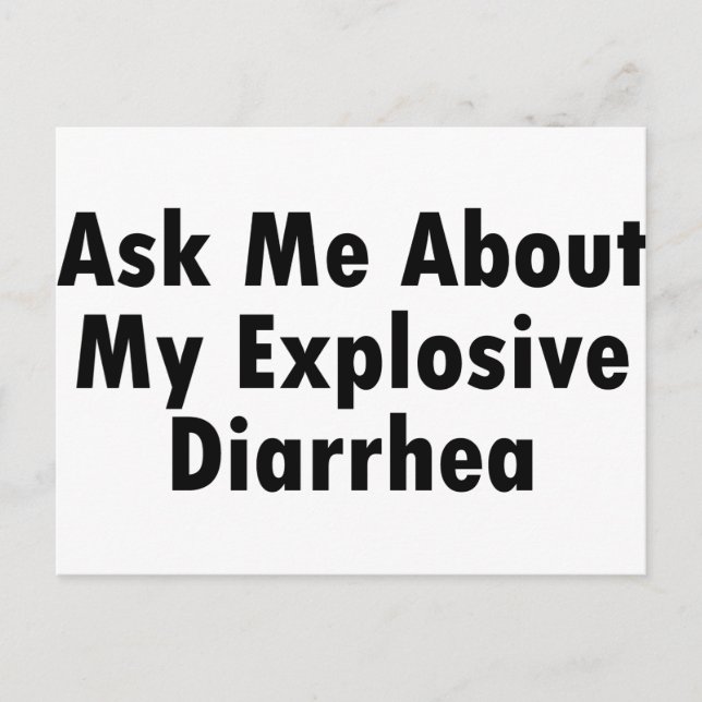 Ask Me About My Explosive Diarrhea Postcard (Front)