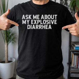 Ask Me About My Explosive Diarrhea Vintage Funny T-Shirt