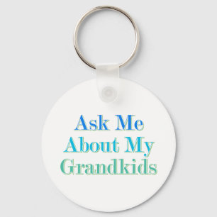 Ask Me About My Grandkids Keychain