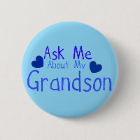 Ask me about my Grandson!